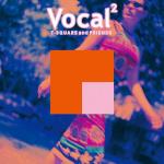 Vocal^2
