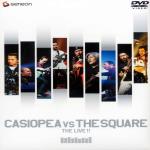 CASIOPEA VS THE SQUARE - The Live!