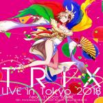 TRIX LIVE in Tokyo 2018 feat. Yucco Miller